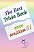 The Best Trivia Book Ever Written!!!
