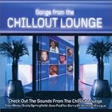 Review Various Artists  / Songs from the Chillout Lounge: Check Out the Sounds from the Chillout Lounge