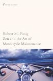 Zen and the Art of Motorcycle Maintenance