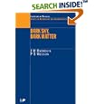 Dark Sky, Dark Matter (Series in Astronomy and Astrophysics) by J.M Overduin and P.S Wesson