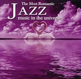 Various Artists - The Most Romantic Jazz Music in the Universe
