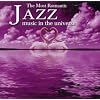 The Most Romantic Jazz Music in the Universe