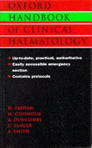 Oxford Handbook of Clinical Haematology (Oxford Medical Publications)