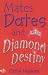 Mates, Dates and Diamond Destiny (Mates Dates) (Mates Dates)