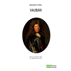 Vauban : De la gloire du roi au service de l'�tat