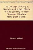 The concept of purity at Qumran and in the letters of Paul