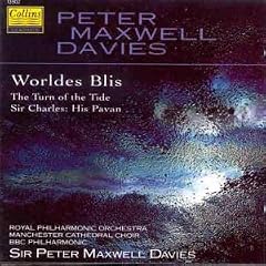 Davies: Worldes Blis/The Turn Of The Tide/Sir Charles His Pavan