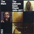 The Man: the Ultimate Isaac Hayes 1969-1977