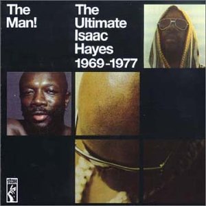 CD-Charts  Music : The Man: the Ultimate Isaac Hayes 1969-1977