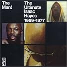 The Man: the Ultimate Isaac Hayes 1969-1977
