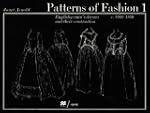 Patterns of Fashion 1: 1660-1860