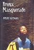 Bronx Masquerade (Coretta Scott King Author Award Winner)