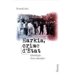Harkis, crime d'Etat : G�n�alogie d'un abandon