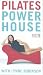 Body Control 5 - Powerhouse Pilates With Lynne Robinson