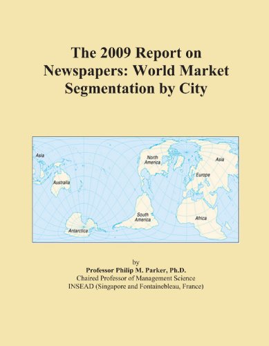 The 2009 Report on Newspapers: World Market Segmentation 