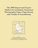 The 2009 Import and Export Market for Sensitized, Unexposed Photographic Paper, Paperboard, and Textiles in Luxembourg