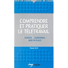 Comprendre et pratiquer le t�l�travail