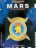 Mars Planet Sourcebook (Jovian Chronicles)