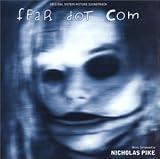 Nicholas Pike - Fear Dot Com (Score)
