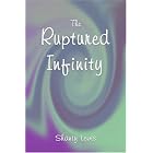 The Ruptured Infinity by Shanty V. Lewis