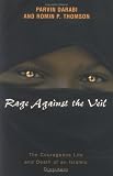 Rage Against the Veil: The Courageous Life and Death of an Islamic Dissident