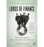 Produkt-Bild: LORDS OF FINANCE: THE BANKERS WHO BROKE THE WORLD(Paperback) BY [Author]Ahamed, Liaquat ( Dec-2009 )