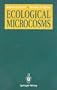 Ecological Microcosms (Springer Advanced Texts in Life Sciences)
