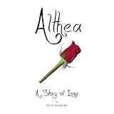 Althea: A Story of Love