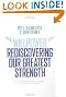 Willpower: Rediscovering Our Greatest Strength