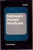 Holloway's probate handbook