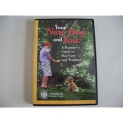 Your New Dog and You: A Beginner's Guide to Dog Care and Training DVD