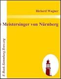 Die Meistersinger von N�rnberg - Richard Wagner