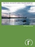 Energy, Society and Environment: Technology for a Sustainable Future, Second Edition (Routledge Introductions to Environment)