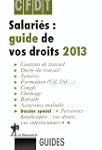 Salari�s : guide de vos droits 2013