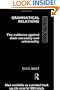 Grammatical Relations: The Evidence Against Their Necessity and Universality (Social Ethics and Policy Series)