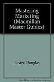 Mastering marketing