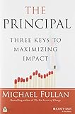 The Principal: Three Keys to Maximizing Impact