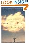 Waking the Dead: The Glory of a Heart Fully Alive