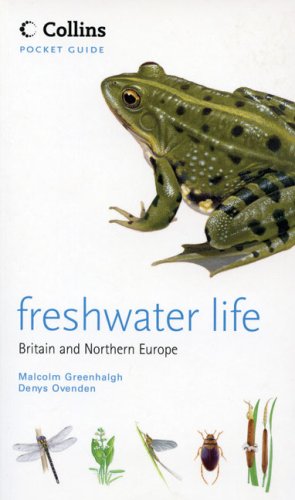 Freshwater Life Britain and Northern Europe (Collins Pocket Guide)