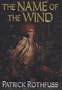 The Name of the Wind: The Kingkiller Chronicle: Day One