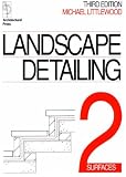 Landscape Detailing Volume 2: Surfaces: Surfaces v. 2