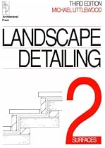 Landscape Detailing Volume 2: Surfaces: Surfaces v. 2