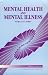 Mental Health and Mental Illness
