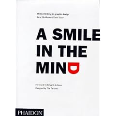 A Smile in the Mind: Witty Thinking in Graphic Design