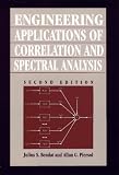 Engineering Applications of Correlation and Spectral Analysis, 2nd Edition