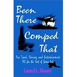 been there comped that free travel dining and entertainment all for the cost of some ink