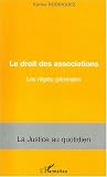 Revue Editions L'Harmattan  / Le droit des associations : Les règles générales