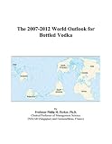 Revue ICON Group International, Inc.  / The 2007-2012 World Outlook for Bottled Vodka