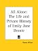 All Alone: The Life and Private History of Emily Jane Bronte