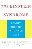 The Einstein Syndrome: Bright Children Who Talk Late